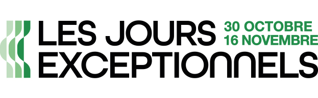 Les Jours Exceptionnels : du 30 octobre au 16 novembre